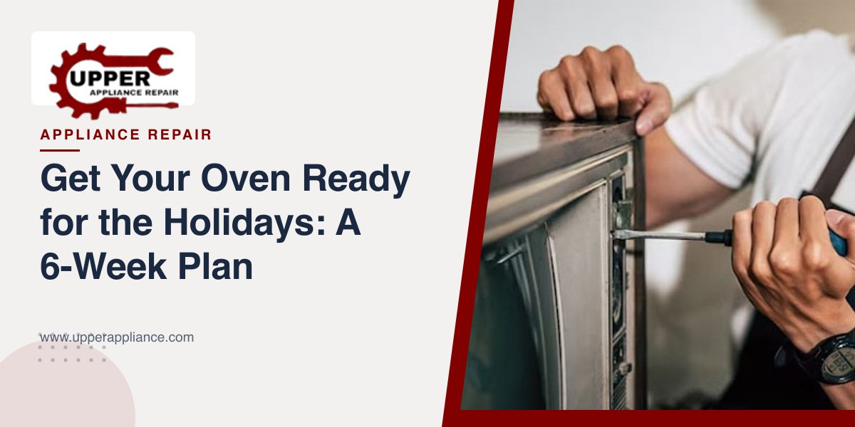 Get Your Oven Ready for the Holidays: A 6-Week Plan